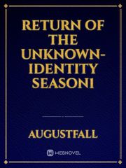 Return of the unknown-Identity season1 Book