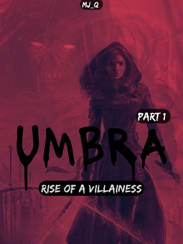 UMBRA - Rise of a Villainess