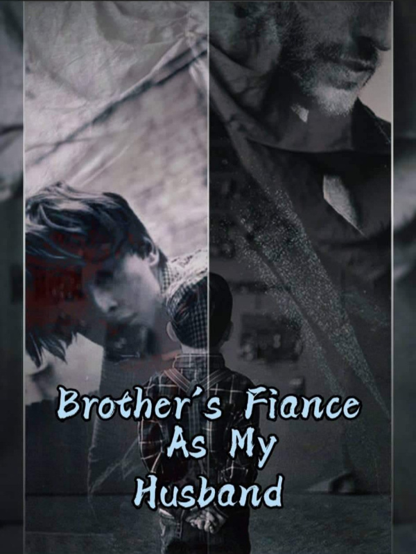 brother's fiance as my husband (mxb) Book