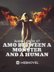 Amo between a monster and a human Book