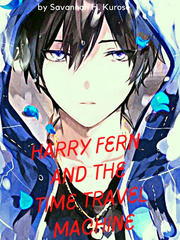 Harry Fern And The Time Travel Machine Book
