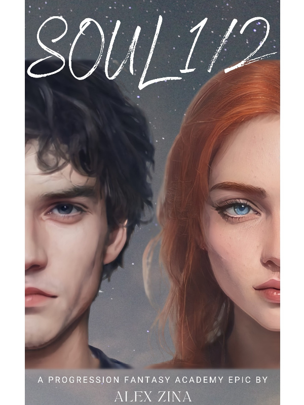 Soul 1/2 (a progression fantasy, Academy story) Book