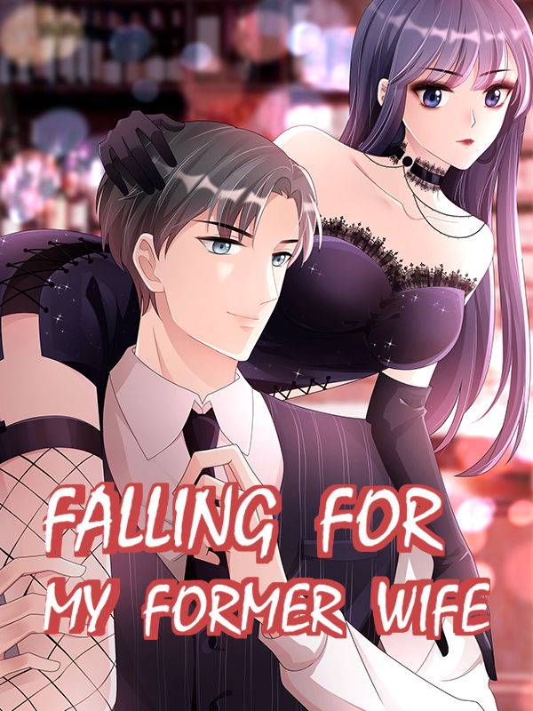 Falling For My Former Wife