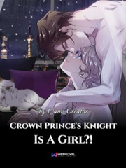 Crown Prince's Knight Is A Girl?! Book