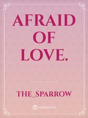 Afraid of Love. Book