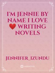 I'm jennie by name I love ❤️ writing novels Book