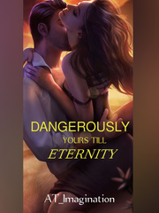 Dangerously Yours Till Eternity (Sample) Book