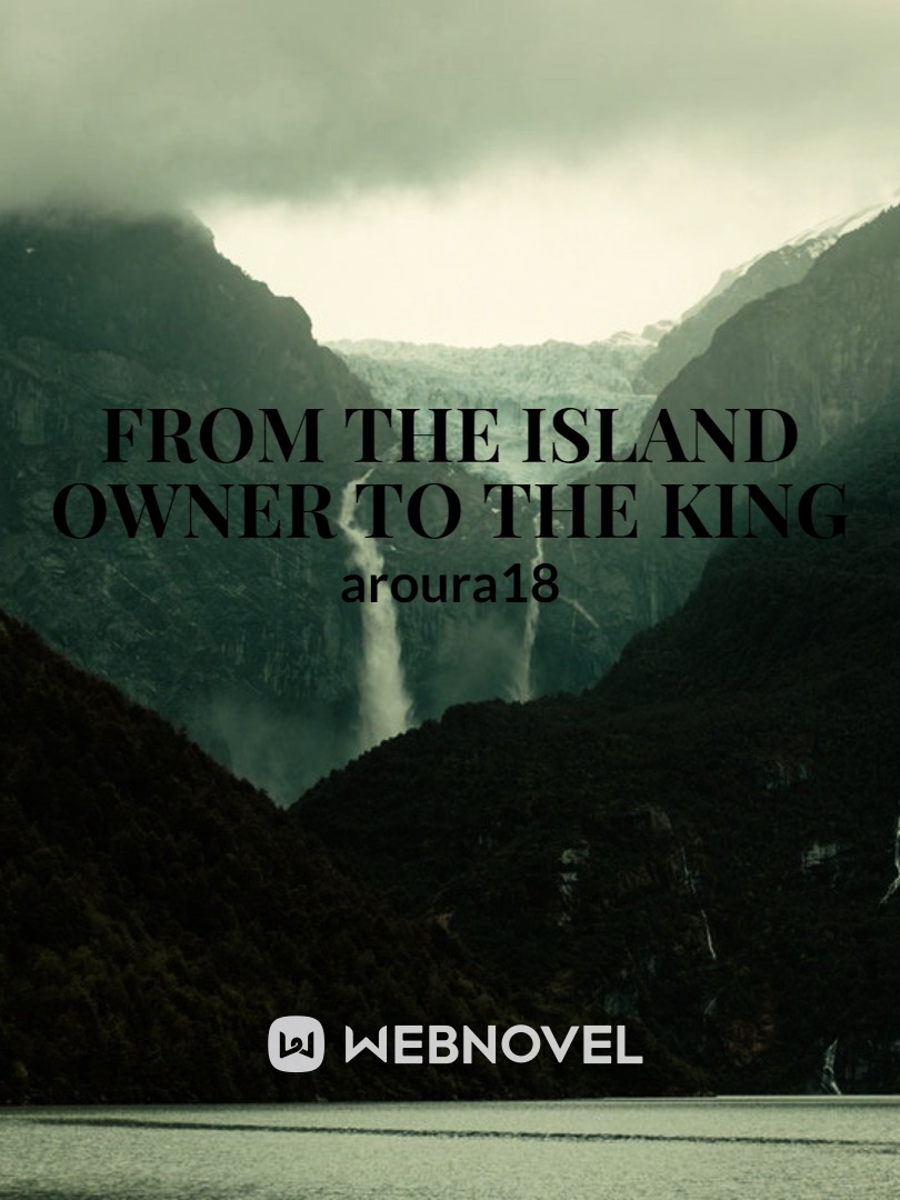 from the island owner to the king Book