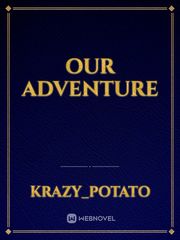 OUR ADVENTURE Book