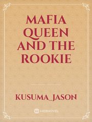 MAFIA QUEEN AND THE ROOKIE Book