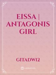EISSA | Antagonis girl Book