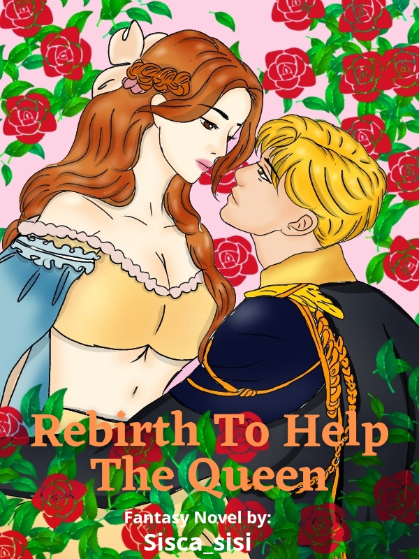 Rebirth to Help the Queen