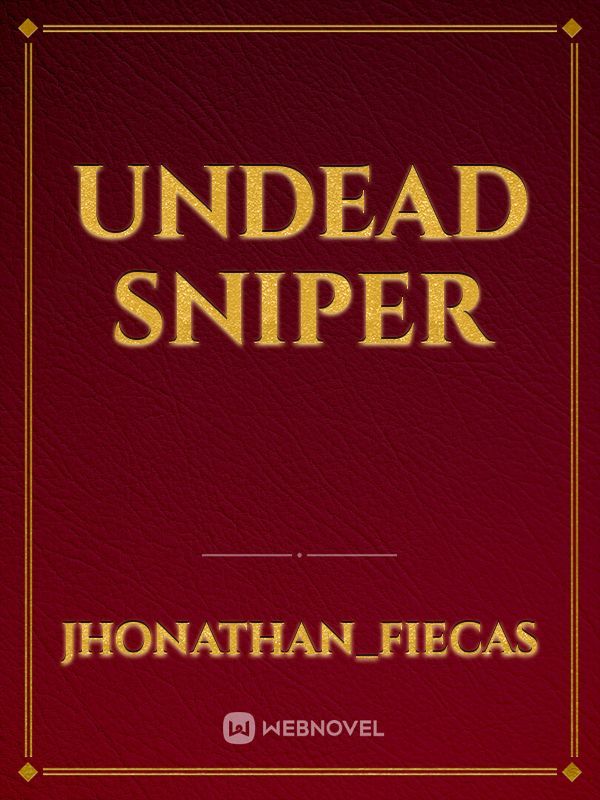 Undead sniper
