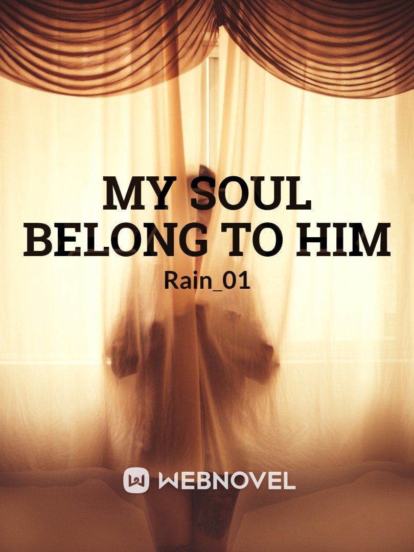 My soul belong to him