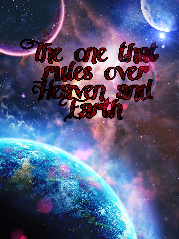 The one that rules over Heaven and Earth Book