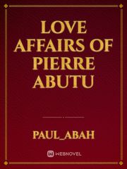 Love Affairs of Pierre Abutu Book