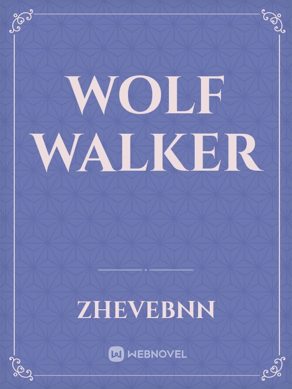 Wolf Walker