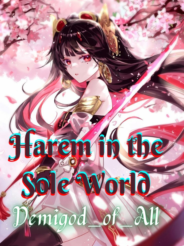 Harem in the Sole World: Maiden Infringement Play (Old)