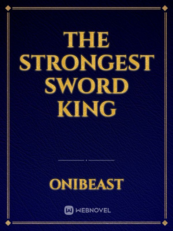 The Strongest Sword King