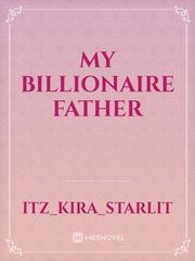my billionaire father Book