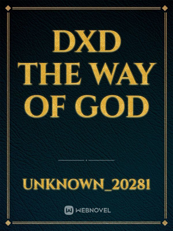 DXD THE WAY OF GOD