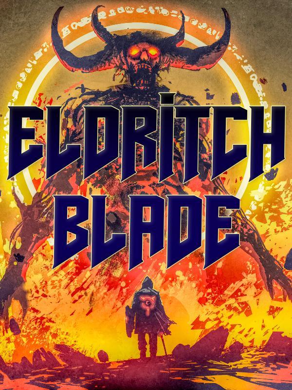Eldritch Blade: Knight With A Thousand Eyes