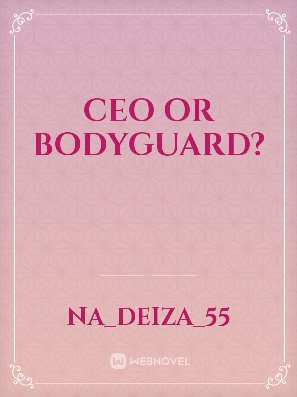 CEO OR BODYGUARD? Book