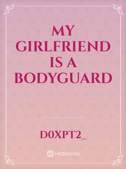 My Girlfriend is a bodyguard Book