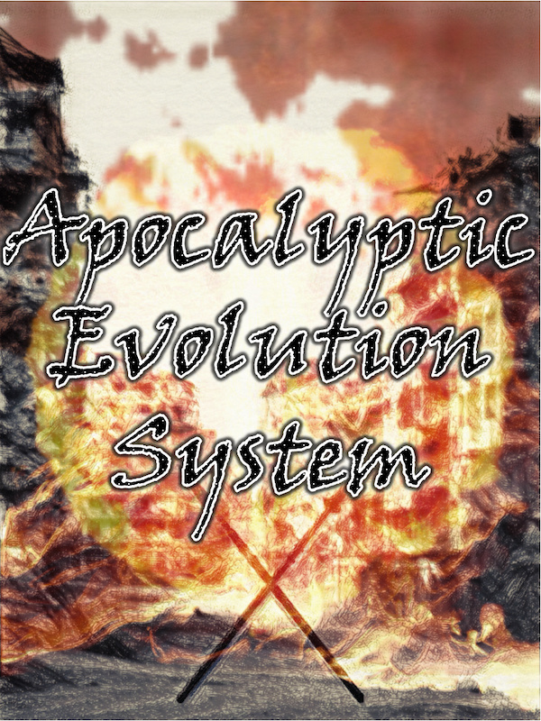 Apocalyptic Evolution System