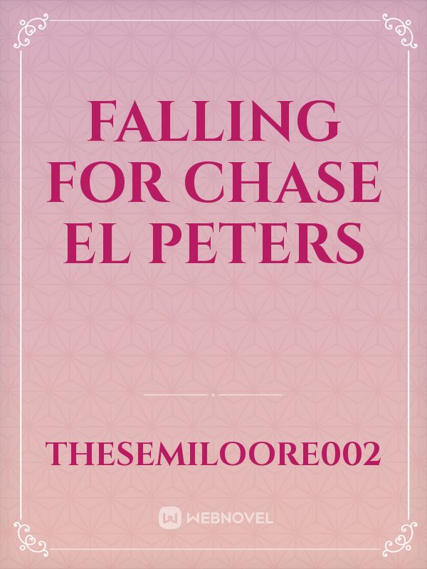 Falling For Chase El Peters Book