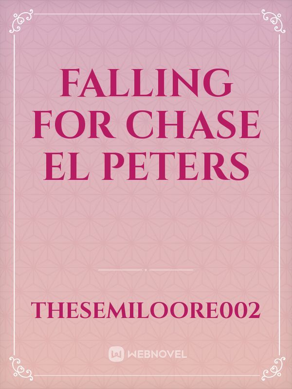 Falling For Chase El Peters