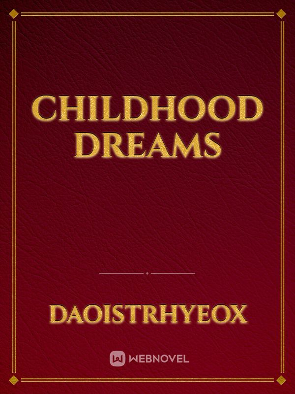 Childhood dreams