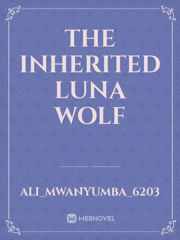 The inherited Luna wolf Book