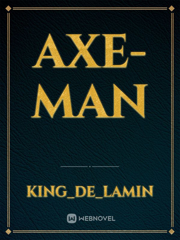 AXE-MAN