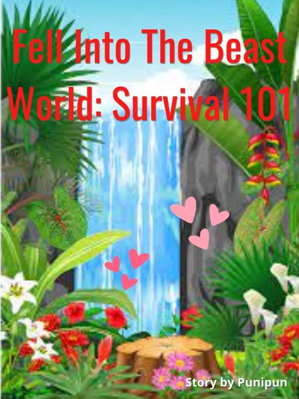 Fell Into The Beast World: Survival 101