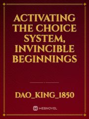 Activating the Choice System, Invincible Beginnings Book