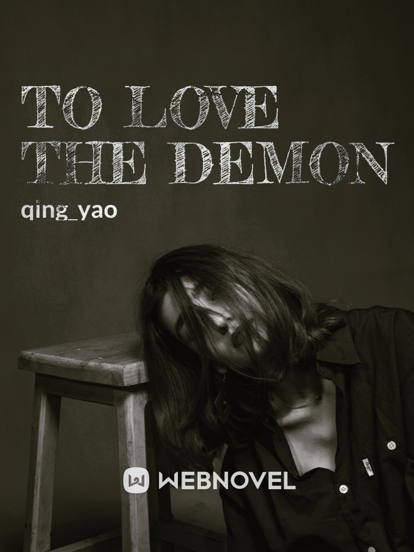 To Love The Demon