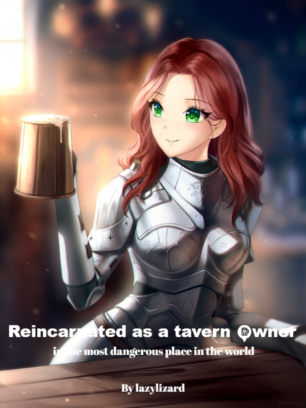 Reincarnated as a tavern owner in the world's most dangerous place