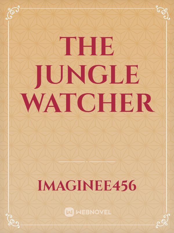 The Jungle Watcher Book
