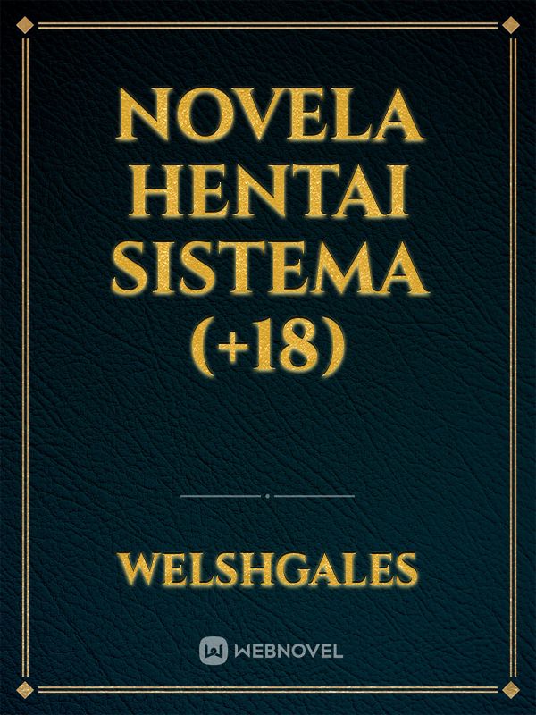 Novela hentai sistema (+18)