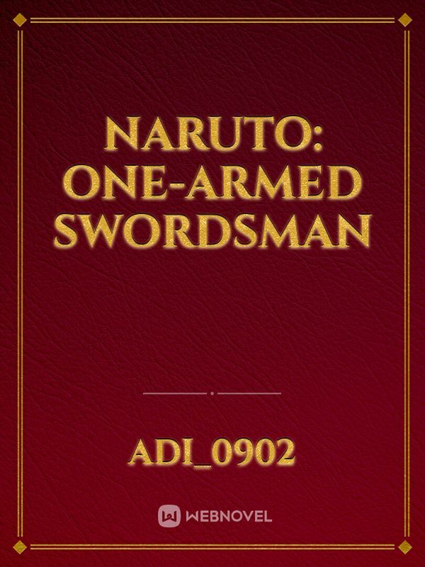Naruto: One-armed Swordsman