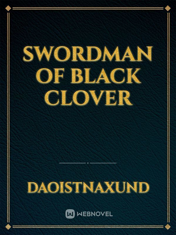Swordman Of Black Clover