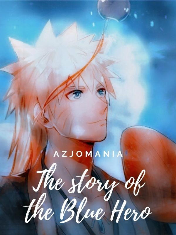 The story of the Blue Hero-AzjoMania