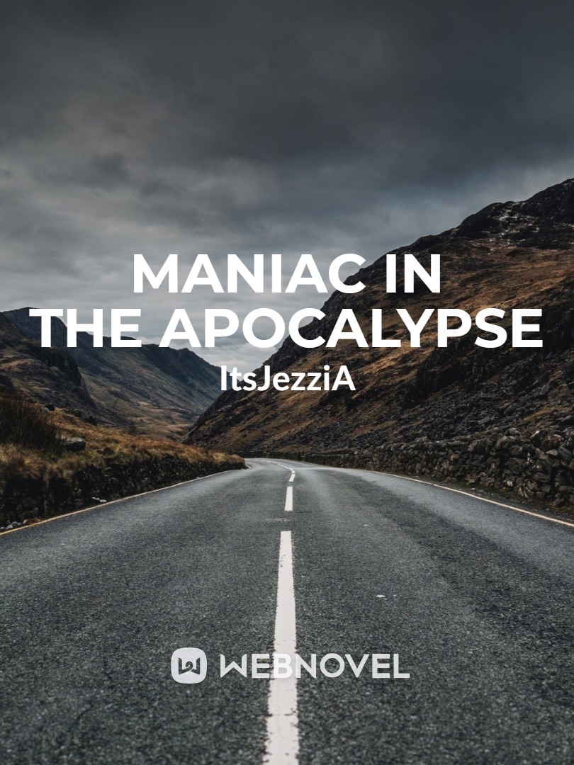 Maniac In The Apocalypse