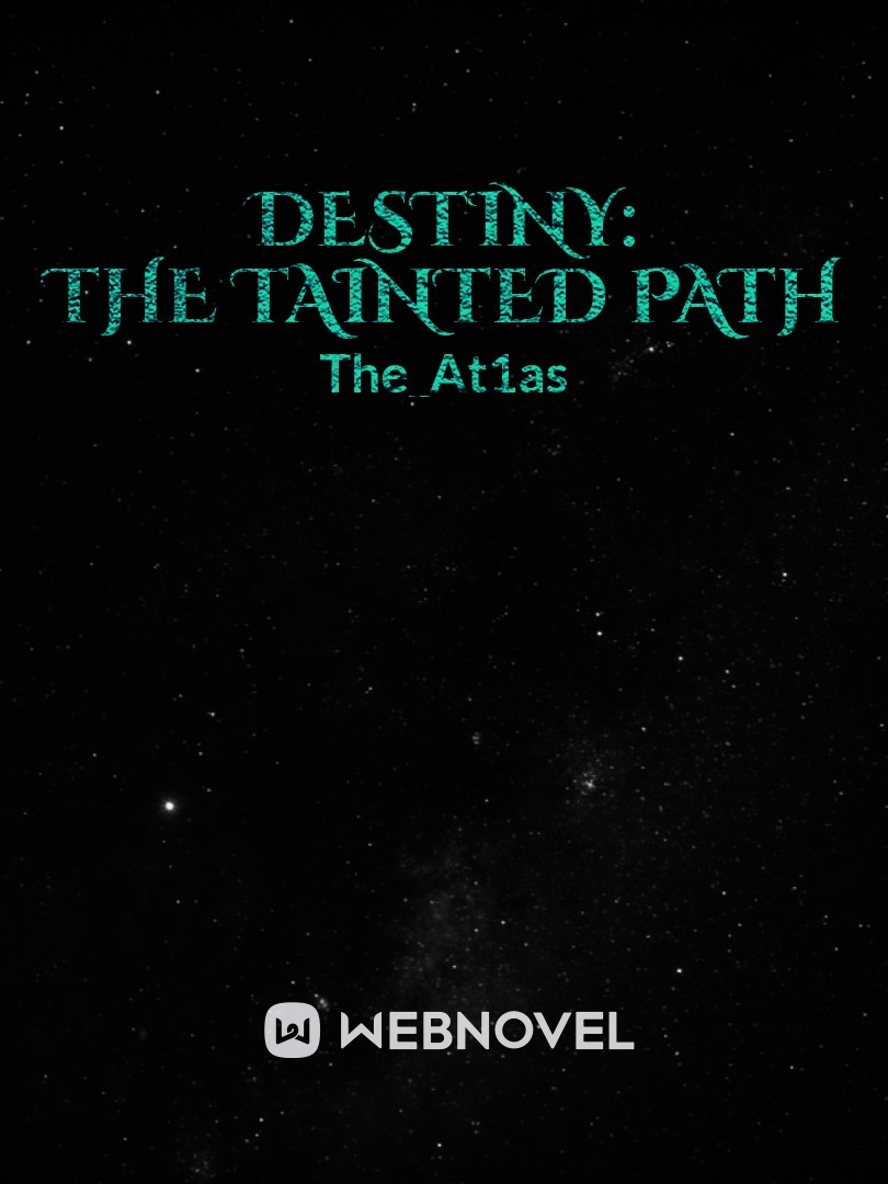 Destiny: The Tainted Path