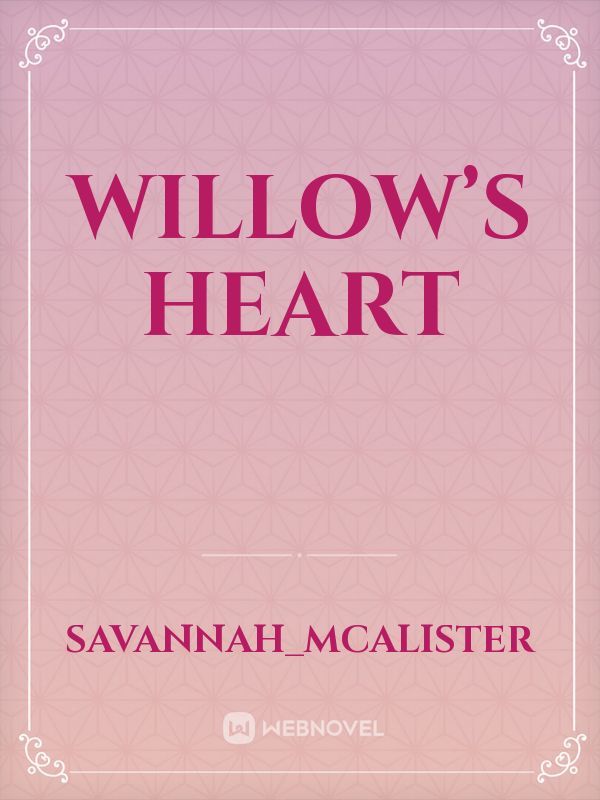 Willow’s Heart