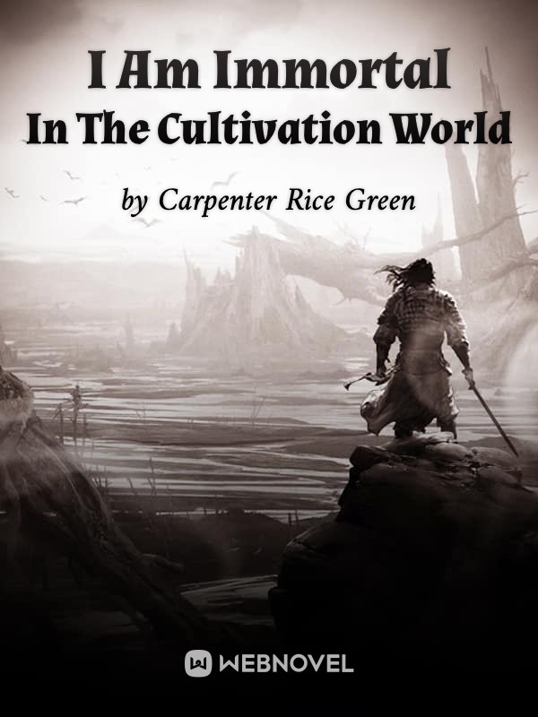 I Am Immortal In The Cultivation World Book