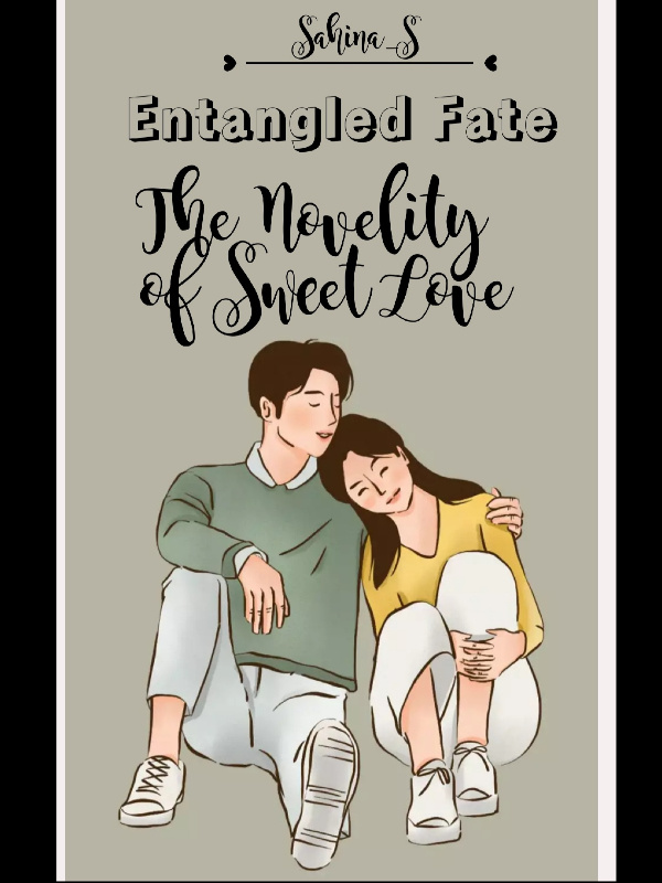 Entangled Fate : The Novelity of Sweet Love Book