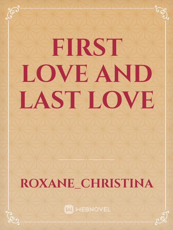 First Love and Last Love Book