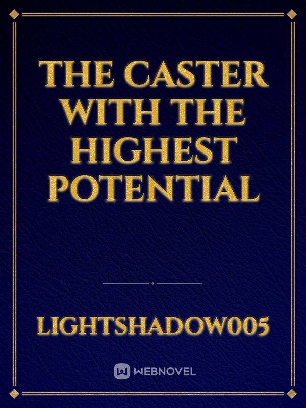 The caster with the highest potential Book